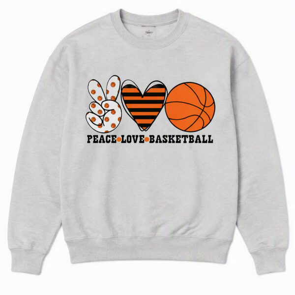 2508260021-Peace Love Basketball Graphic Apparel Sweatshirt Peace Love Basketball Sweatshirt